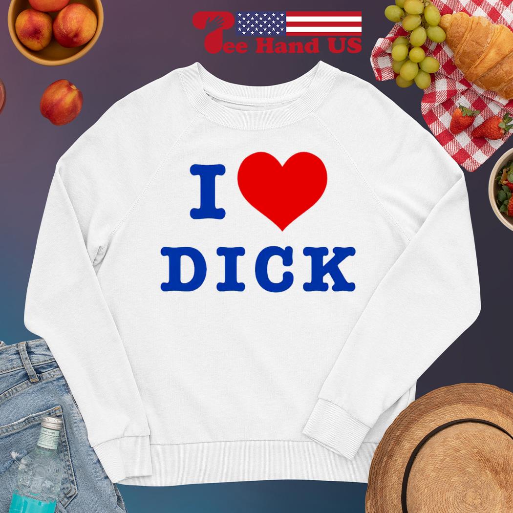 Official I Love Dicks The Musical shirt, hoodie, sweater, long sleeve and  tank top