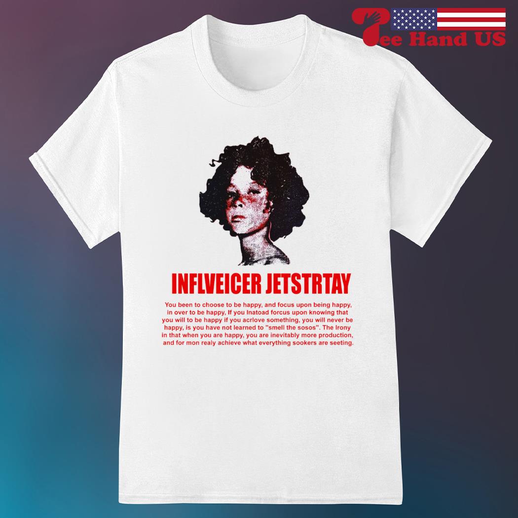 Inflveicer Jetstrtay you been to choose to be happy 2023 shirt