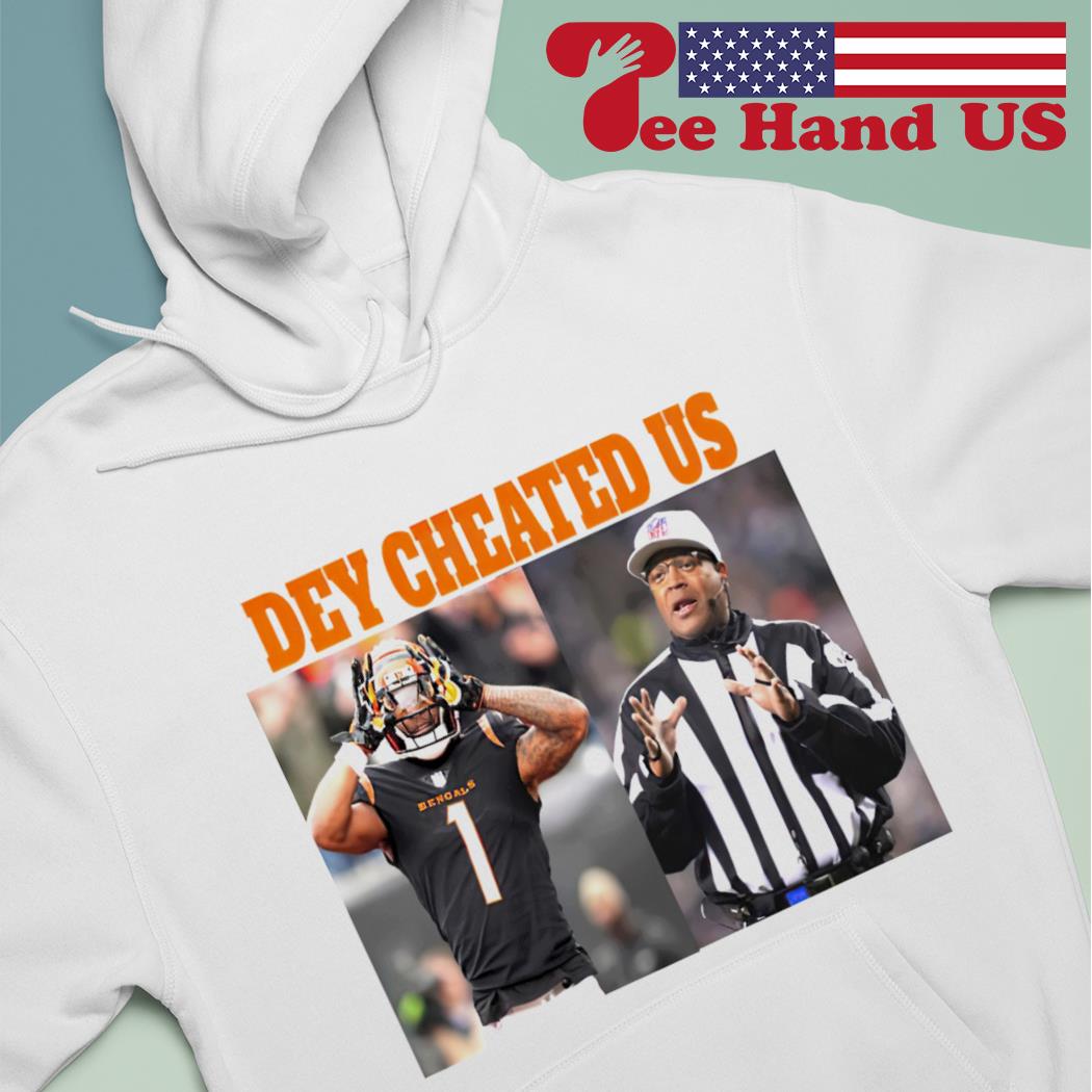 Ja'Marr Chase and referee dey cheated us shirt, hoodie, sweater