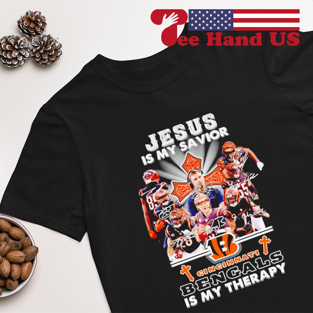 Jesus is my savior Cincinnati Bengals is my therapy signatures shirt
