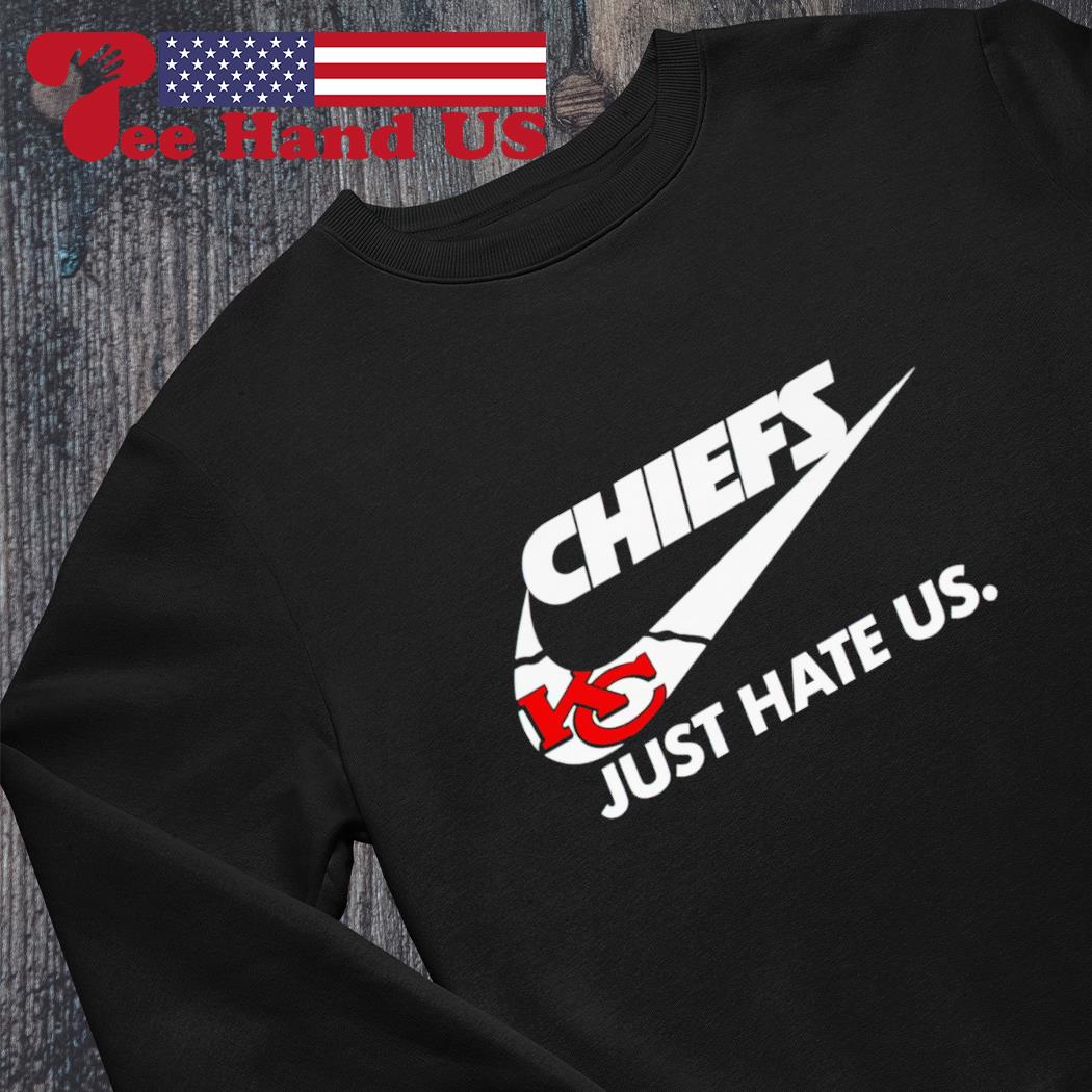 Nice official Kansas City Chiefs Just Hate US 2023 shirt, hoodie, sweater,  long sleeve and tank top