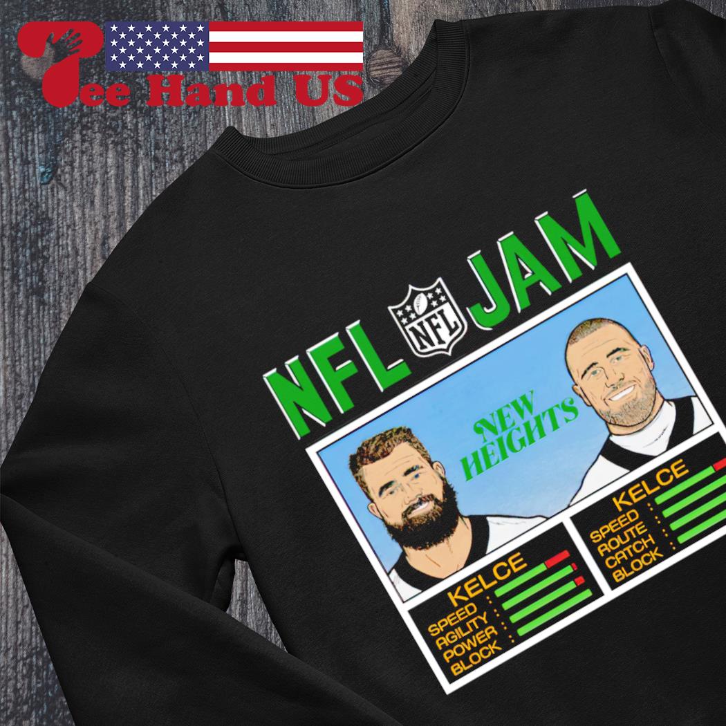 2023 Kelce Jam Jason Travis Kelce New Heights Shirt, hoodie, sweater, long  sleeve and tank top