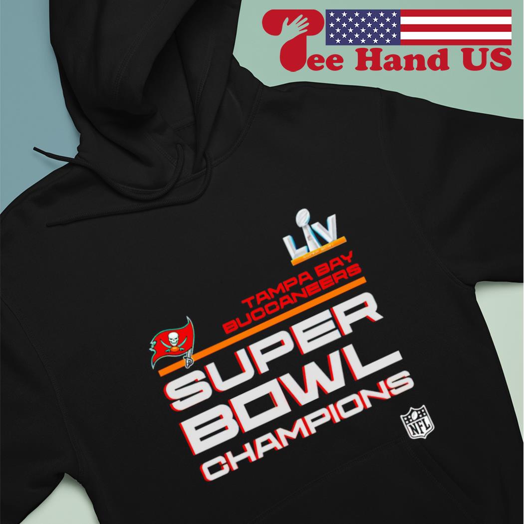 Tampa Bay Buccaneers LIV Super Bowl 2021 Champions shirt, hoodie, sweater,  long sleeve and tank top