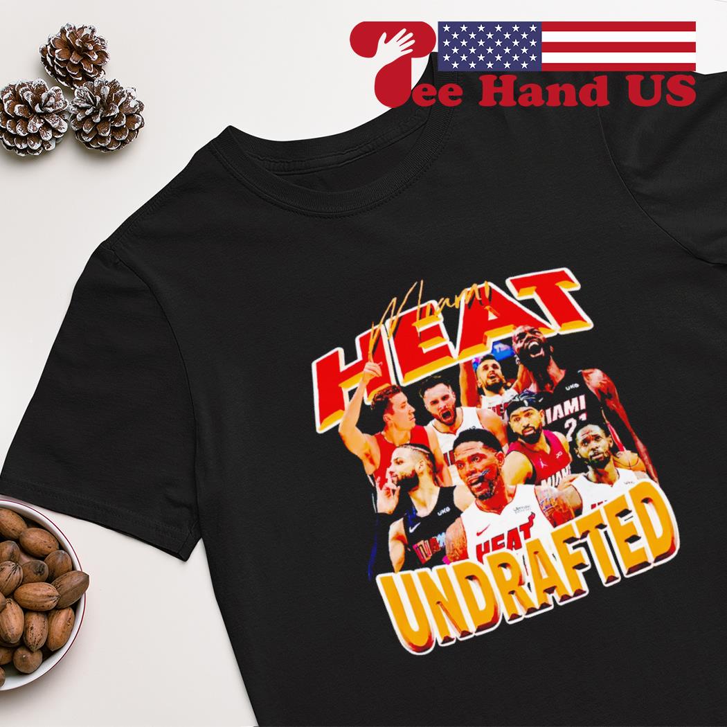 Miami Heat Undrafted shirt