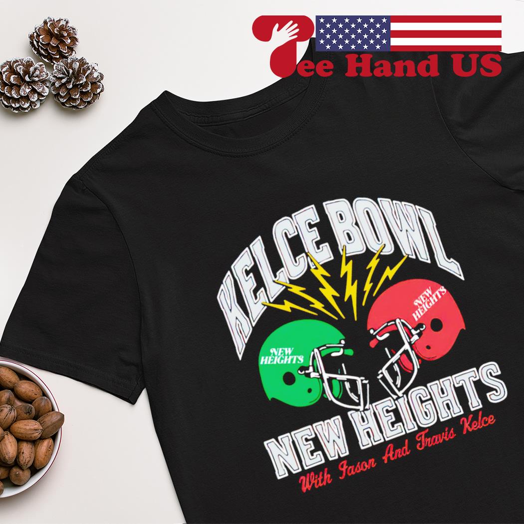 New Heights Kelce Bowl With Jason & Travis Kelce shirt