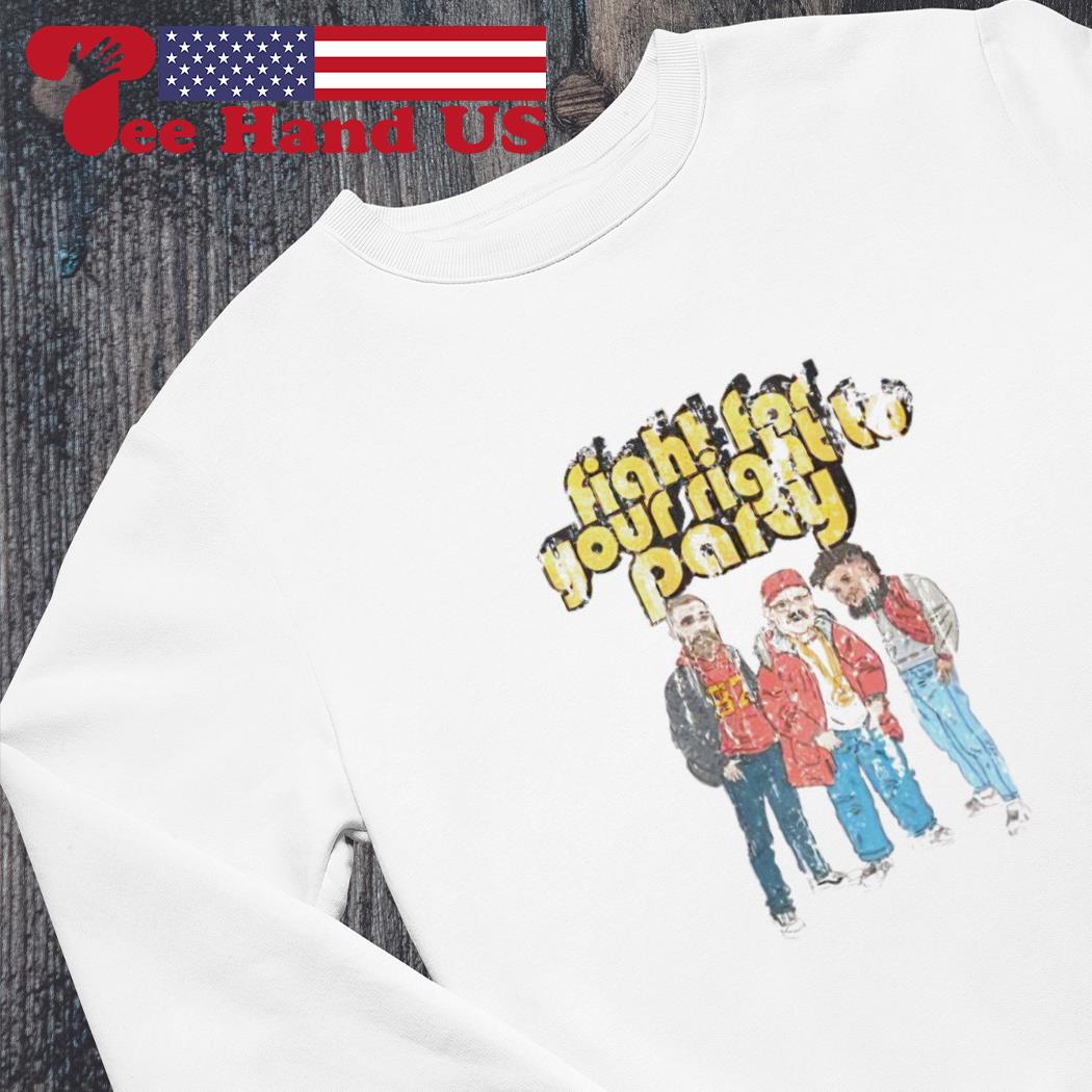 You Gotta Fight For Your Right To Party Shirt, Kansas City Travis Kelce  Sweater Crewneck