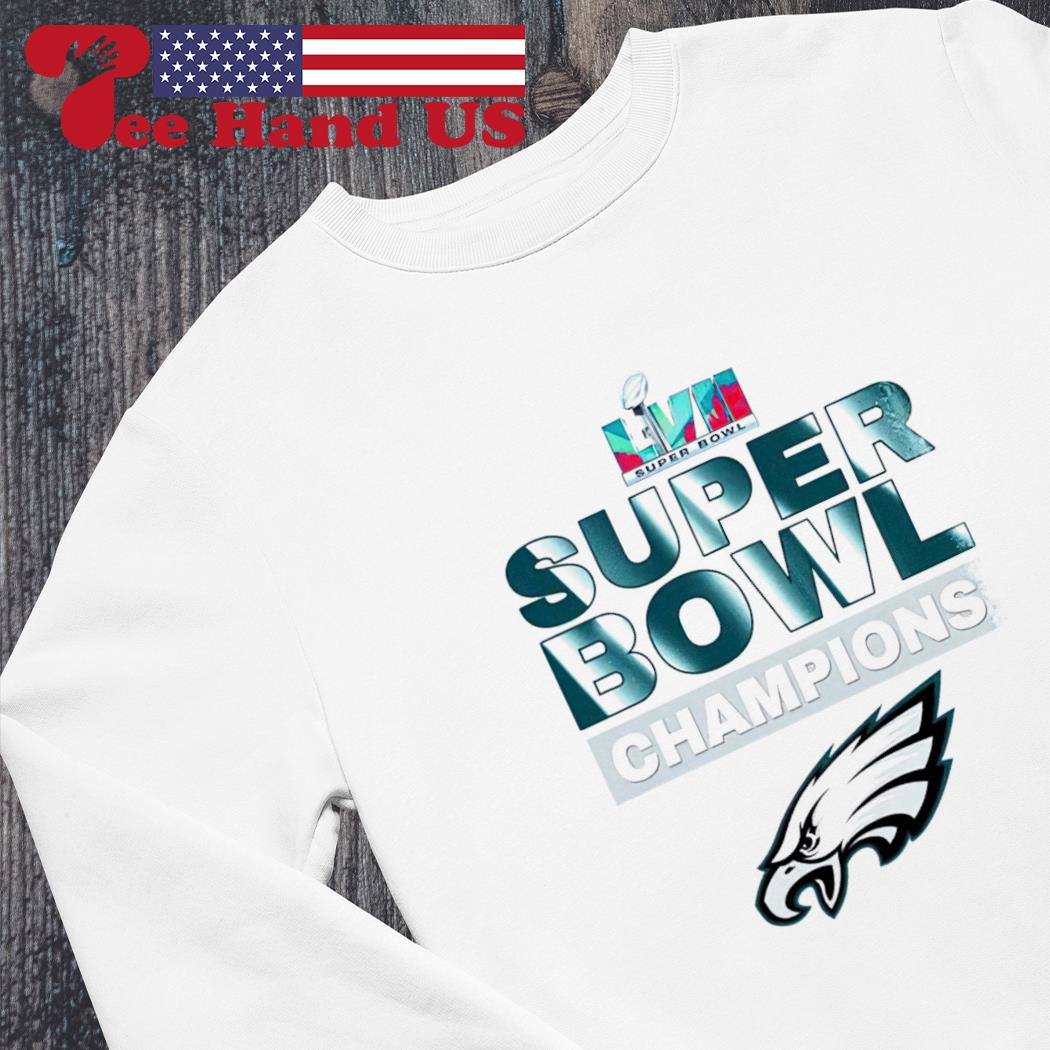 2023 Super Bowl LVII Champions NFL Philadelphia Eagles T-shirt, hoodie,  sweater, long sleeve and tank top