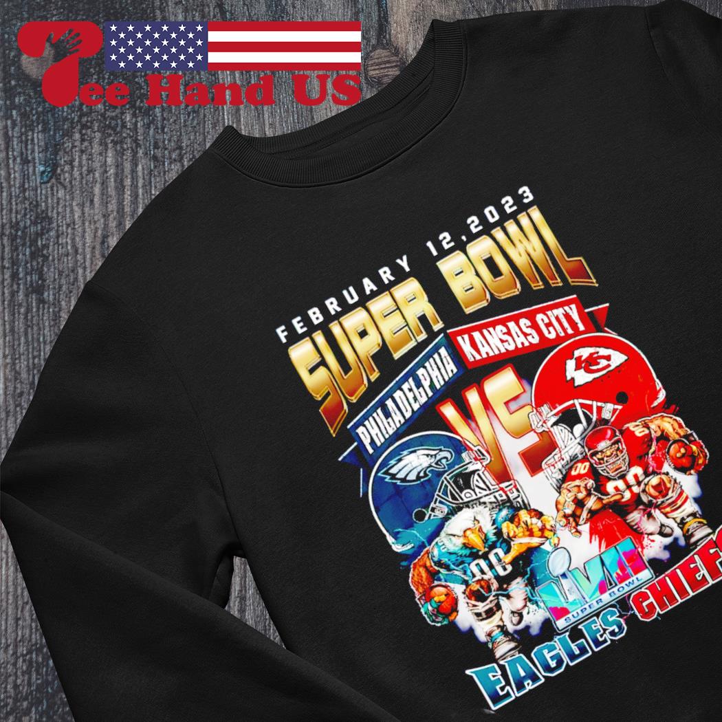 February 12 2023 Super Bowl Philadelphia Eagles vs Kansas City Chiefs  shirt, hoodie, sweater, long sleeve and tank top