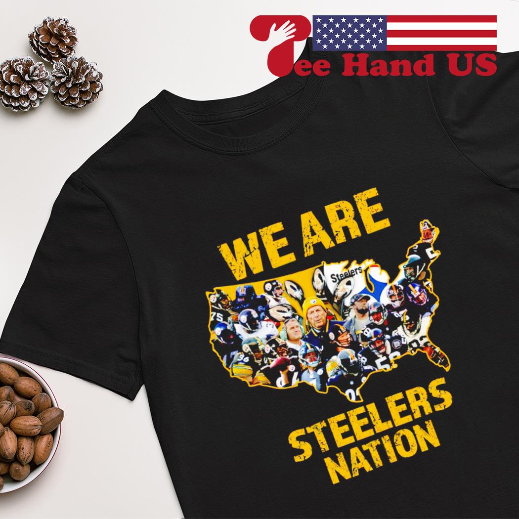 Pittsburgh Steelers we are Steelers nation shirt, hoodie, sweater, long  sleeve and tank top