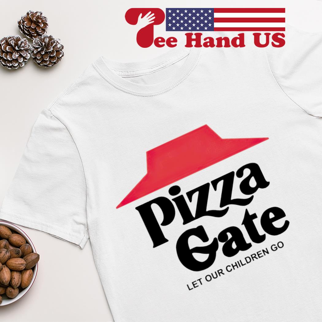 Pizza gate let our children go shirt