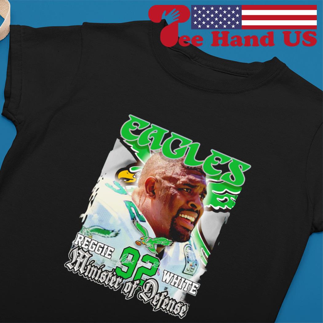 Reggie White minister of defense shirt, hoodie, sweater, long sleeve and  tank top