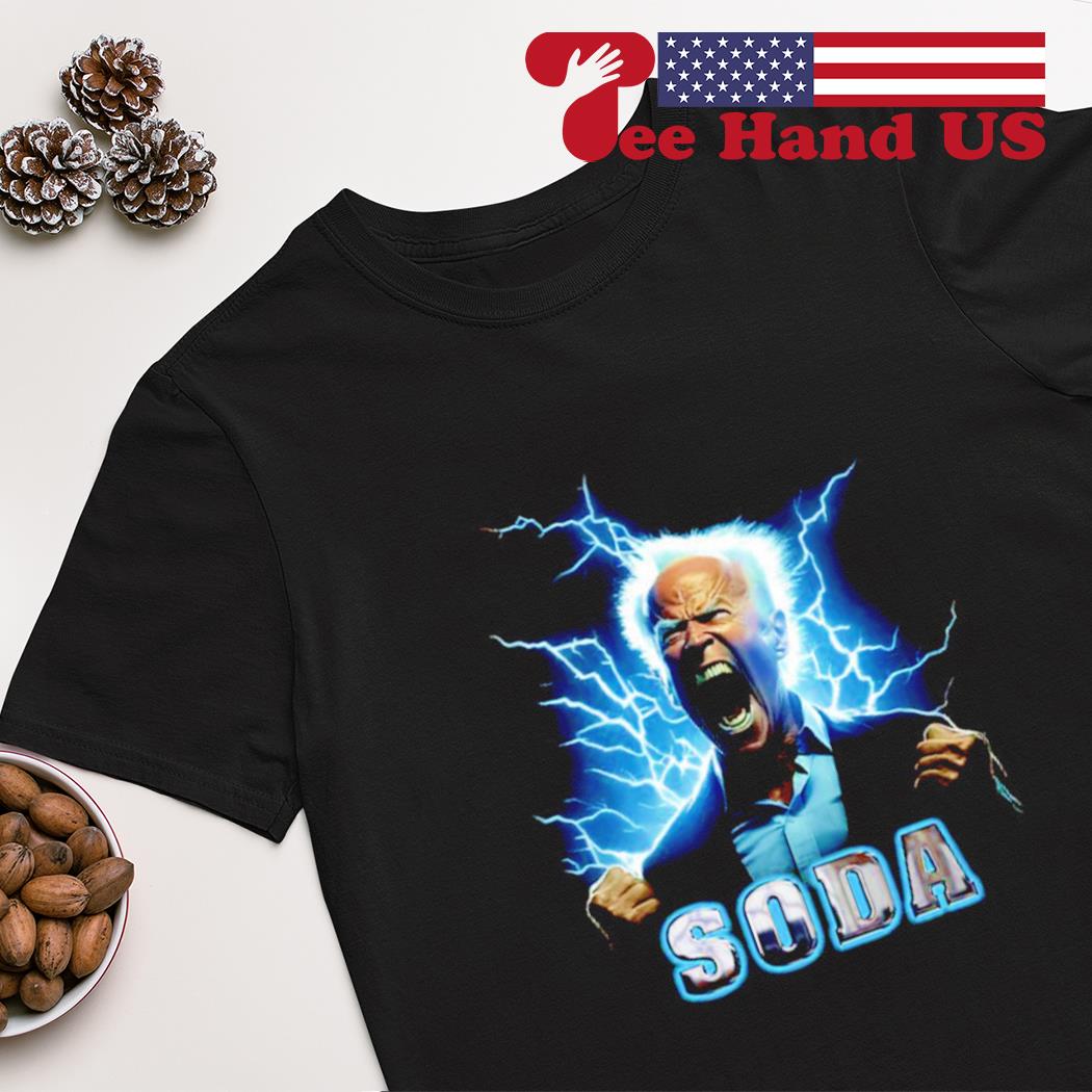 Soda Biden thunder shirt