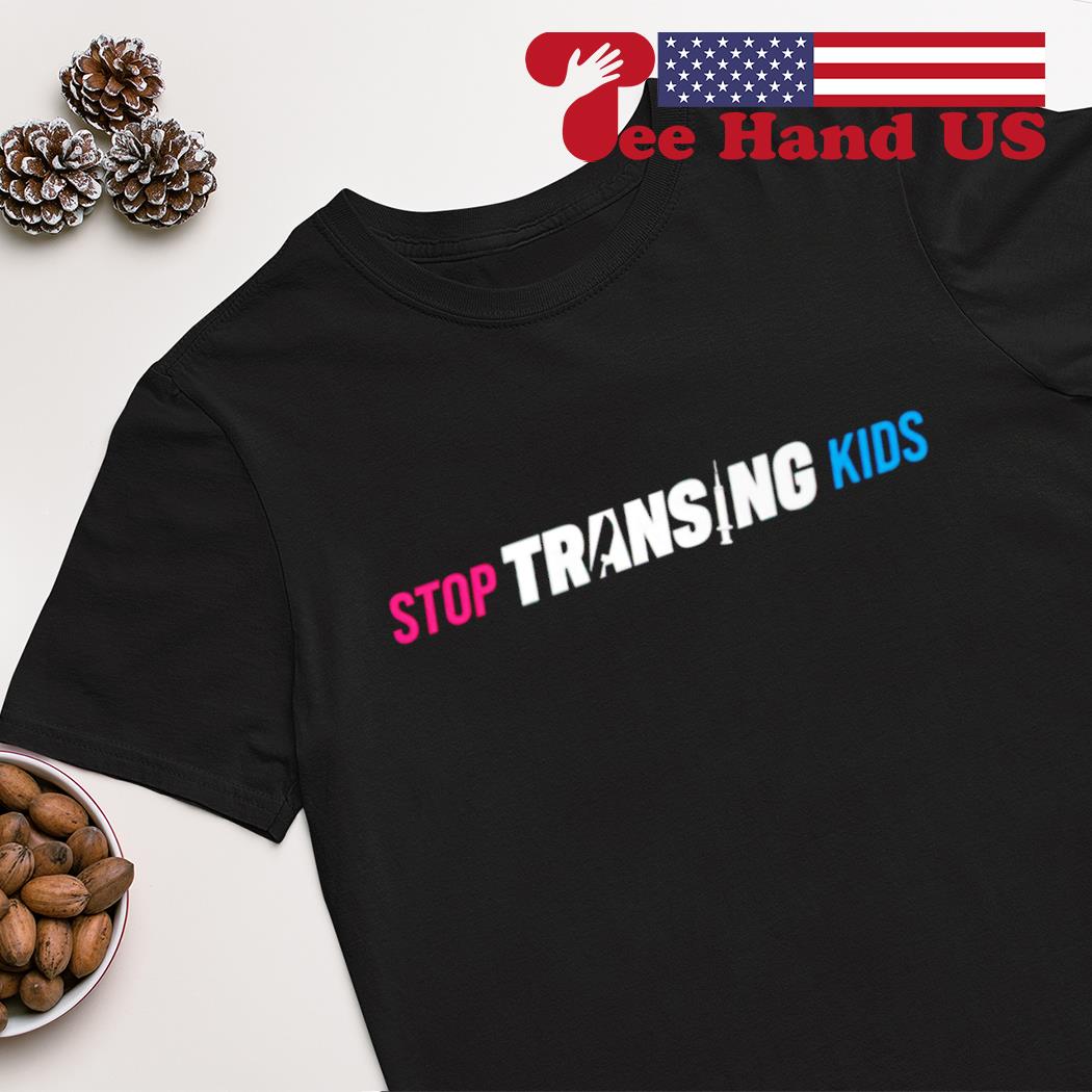 Stop transing kids shirt