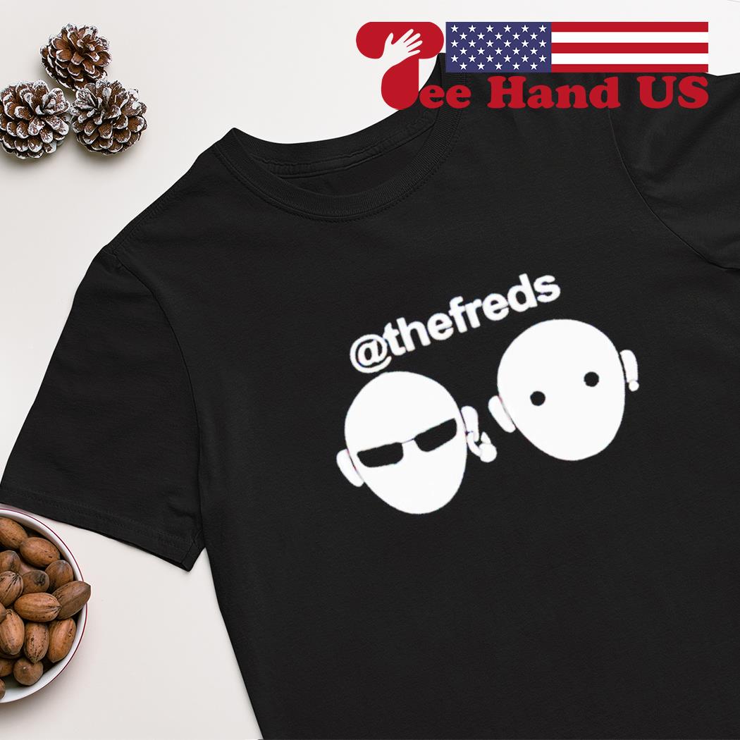 The freds shirt