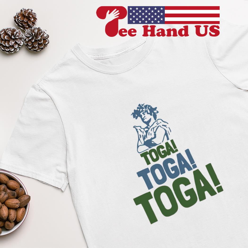 Toga Toga Toga shirt