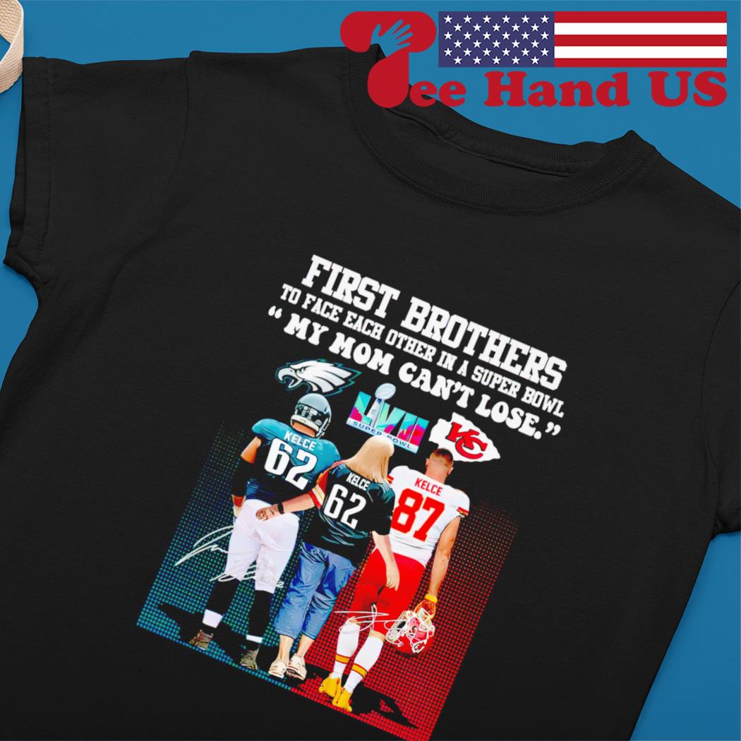 Original jason Kelce vs Travis Kelce Brothers My mom can't lose signatures  City shirt, hoodie, sweater, long sleeve and tank top