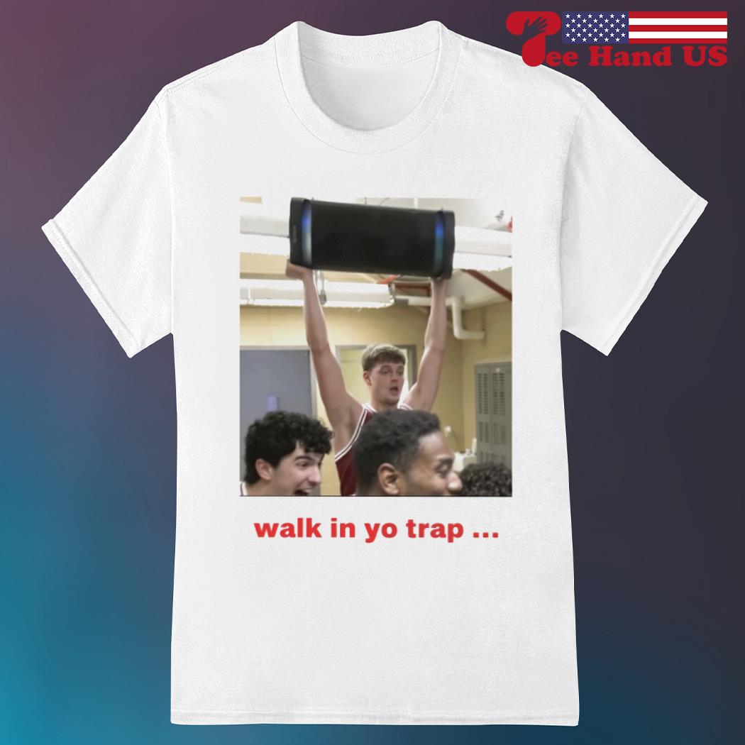 Walk in yo trap 2023 shirt