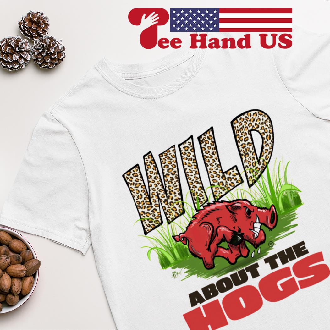 Wild about the Hogs shirt