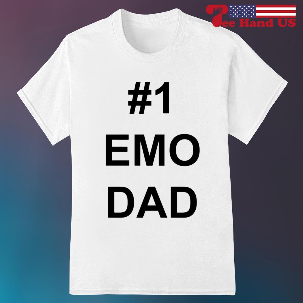 #1 emo dad shirt