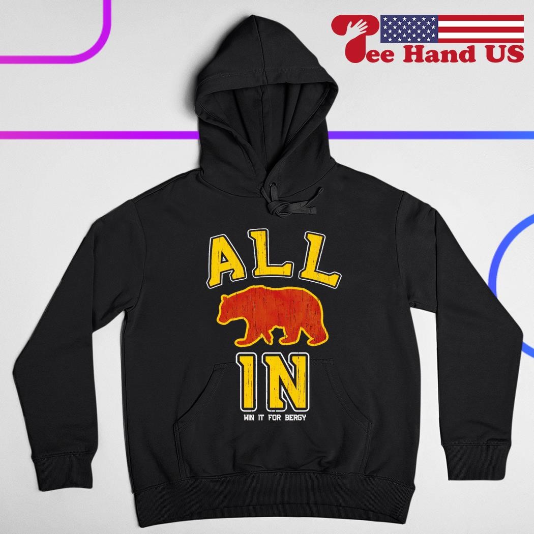 Boston Bruins Bear All In Win For Bergy Shirt, hoodie, sweater, long sleeve  and tank top