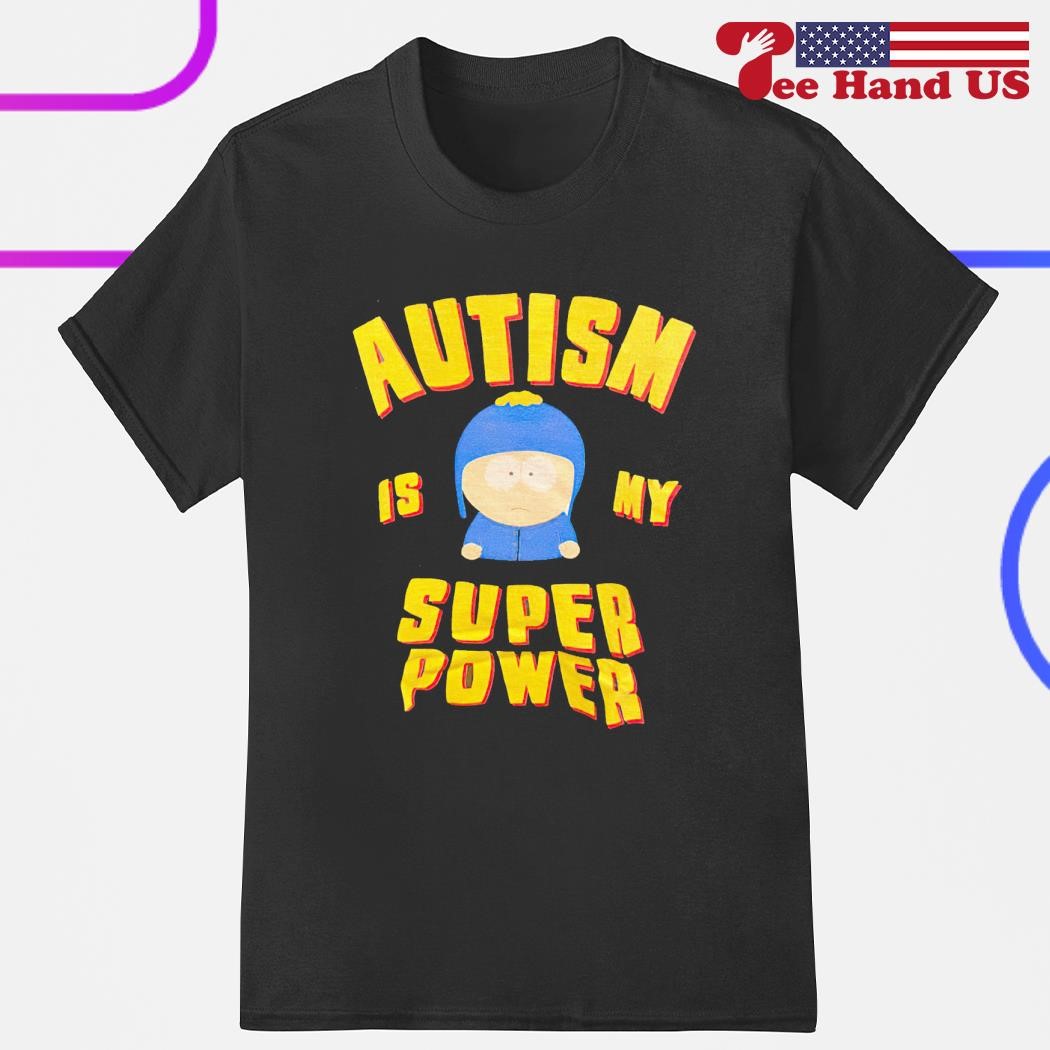 Craig Tucker autism is my super power shirt