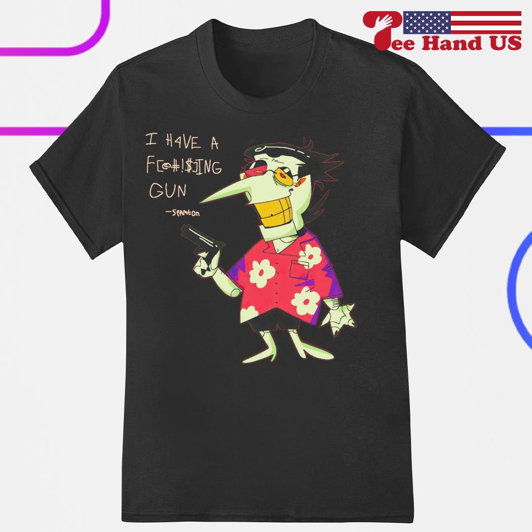 I have a gun spamton shirt