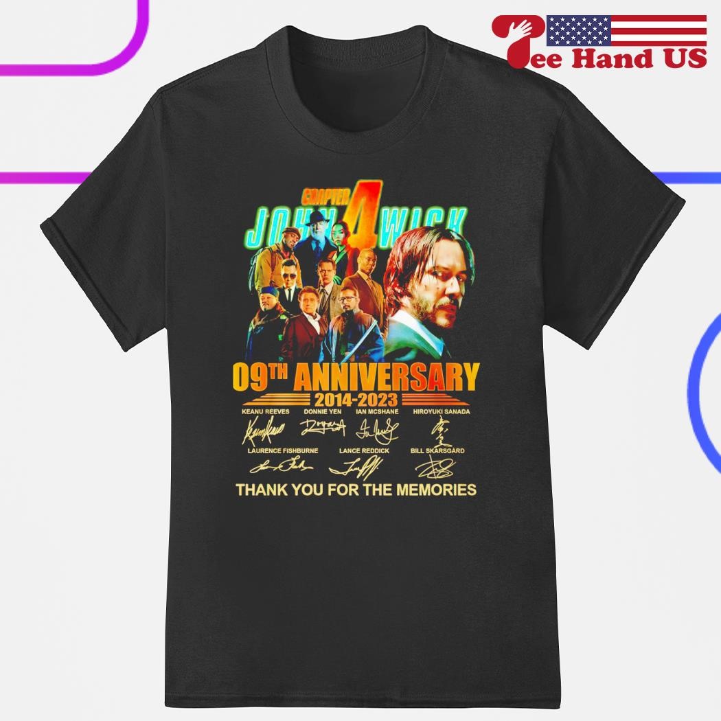 John Wick Chapter 4 09th anniversary 2014-2023 thank you for the memories signatures shirt