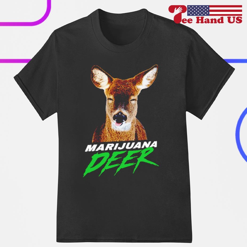 Marijuana deer shirt