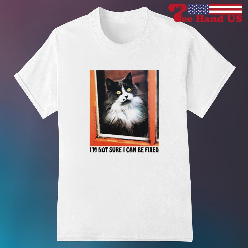 Men's cat i'm not sure i can be fixed shirt