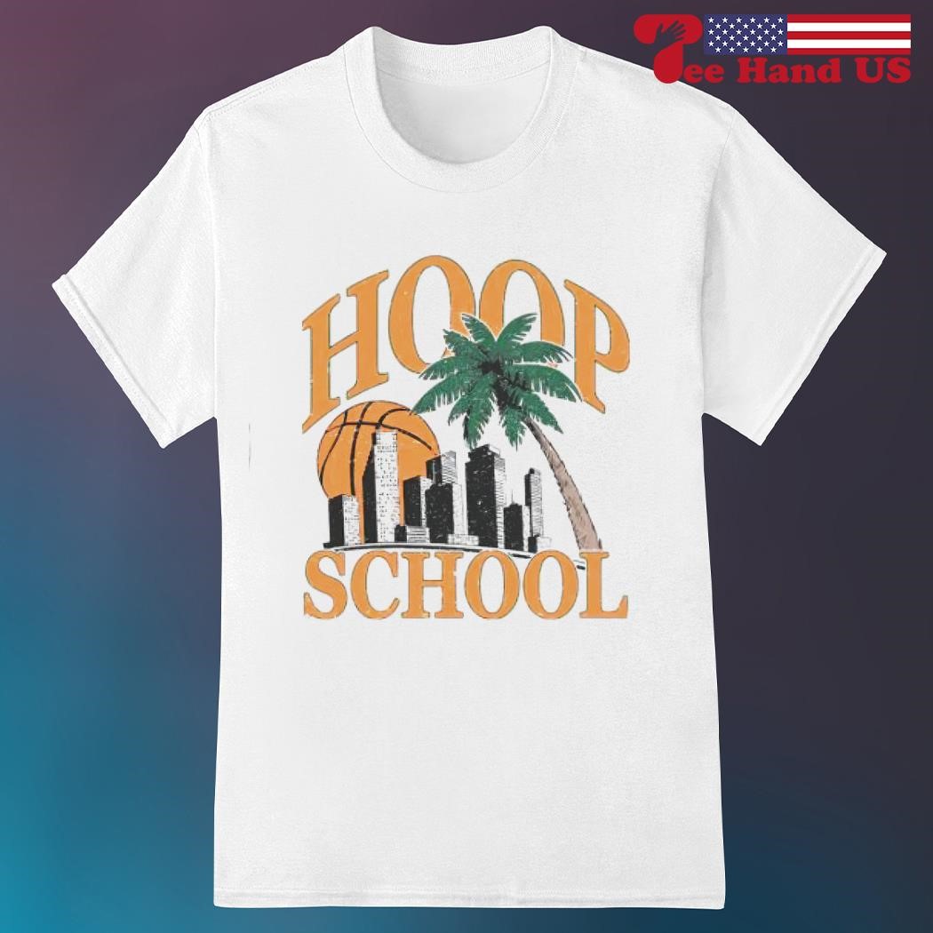 Miami Hoop School hoop school shirt