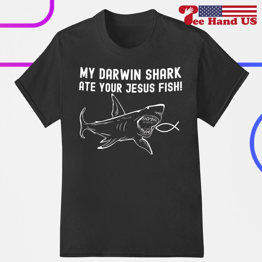 My darwin shark ate your Jesus fish shirt