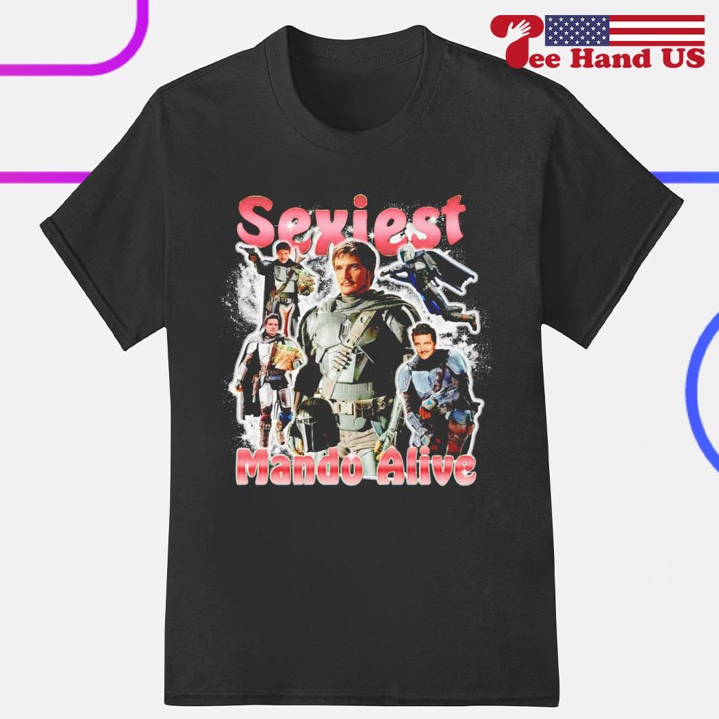 Official pedro Pascal and Baby Yoda Sexiest Mando Alive shirt