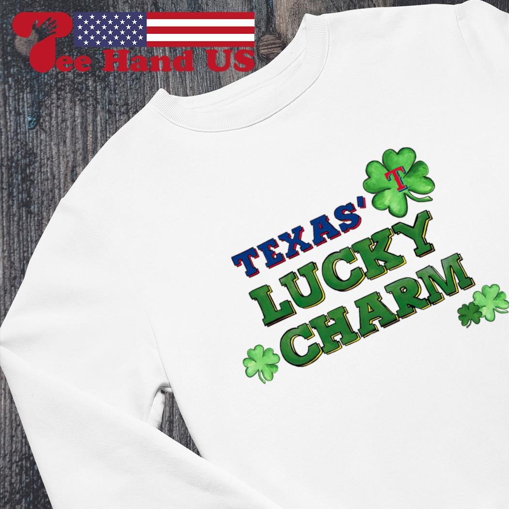 Official texas Rangers Lucky Charm St. Patrick's day shirt, hoodie,  sweater, long sleeve and tank top