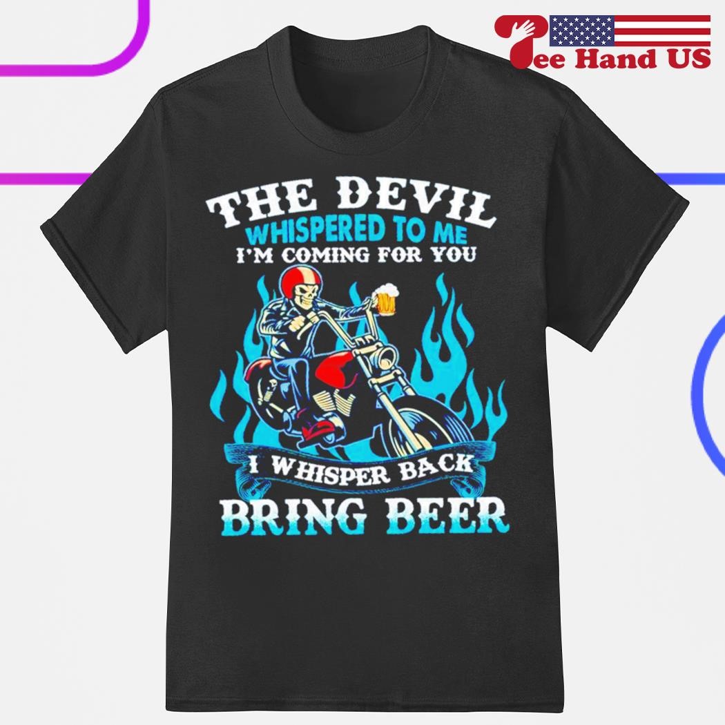 The Devil Whispered To Me I'm Coming For You I Whisper Back The Devil Whispered To Me I'm Coming For You I Whisper Back