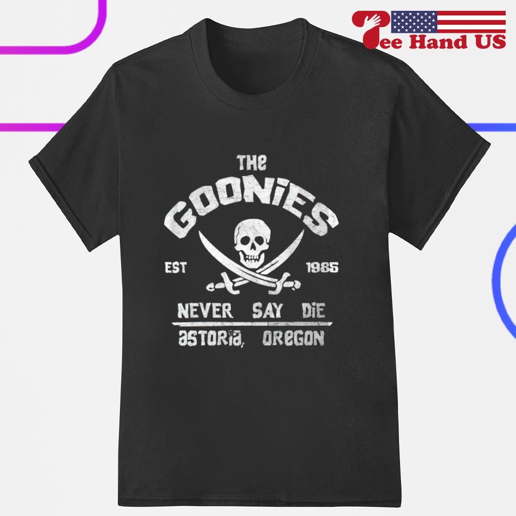 Official the goonies never say die est 1985 shirt