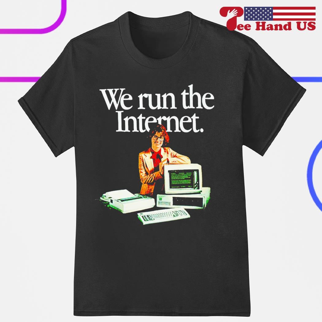 Ritmisch korting Toevoeging Official we run the internet 2023 shirt, hoodie, sweater, long sleeve and  tank top