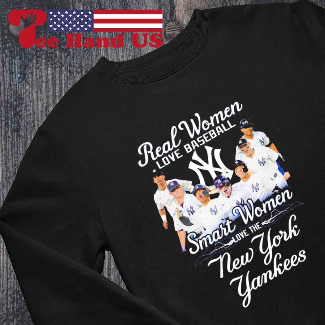 Real Women Love Baseball Smart The New York Yankees shirt, hoodie