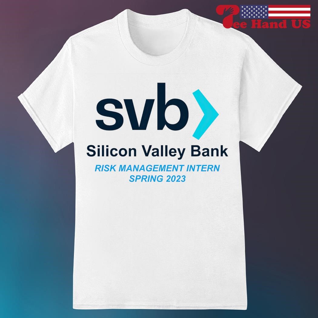 SVB Silicon Valley Bank Risk Management Department Intern Spring 2023 shirt