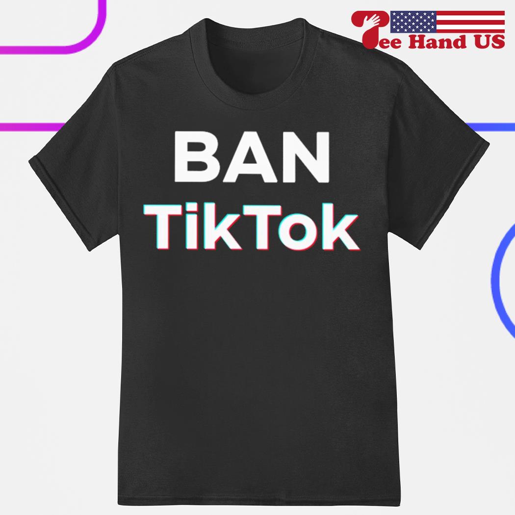 Ban Tiktok shirt