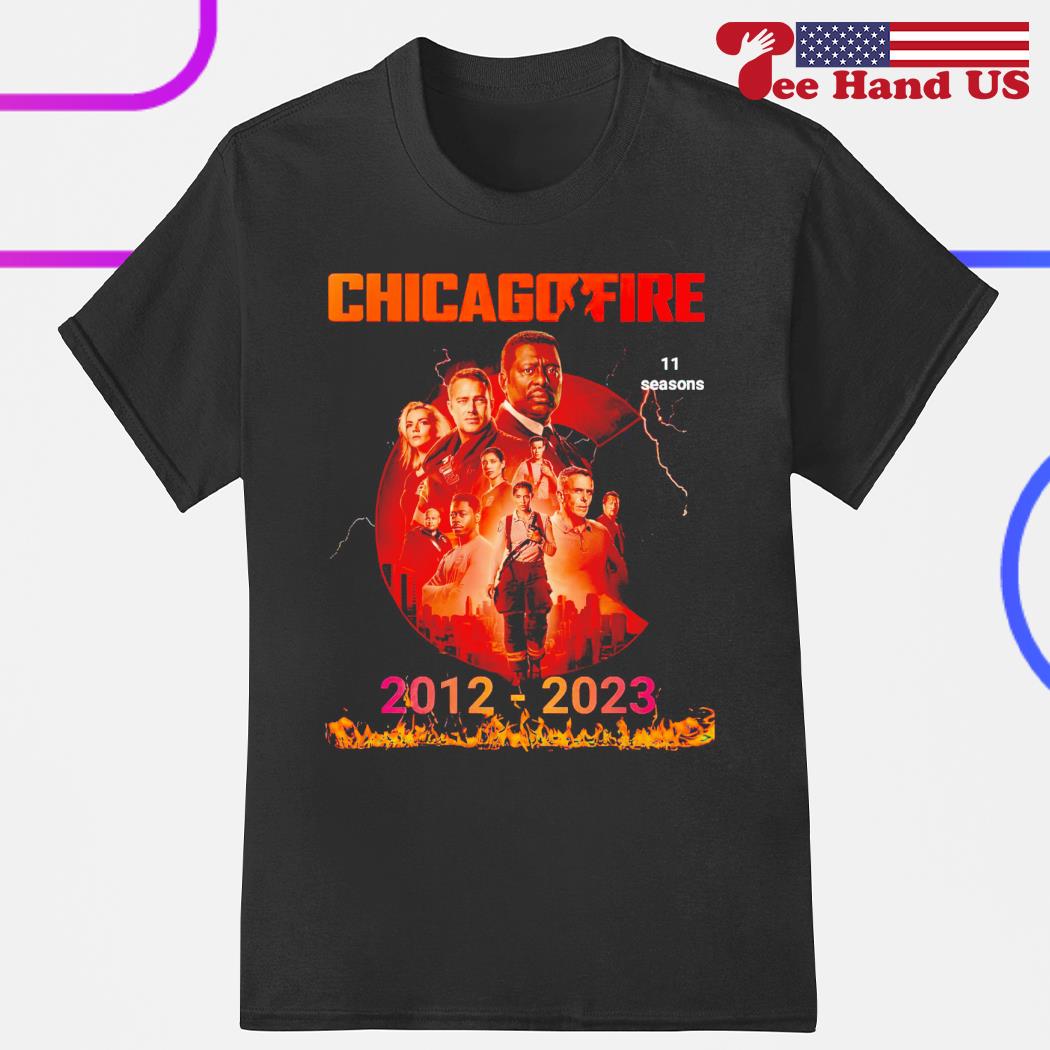 Chicago Fire 11 seasons 2012-2023 shirt