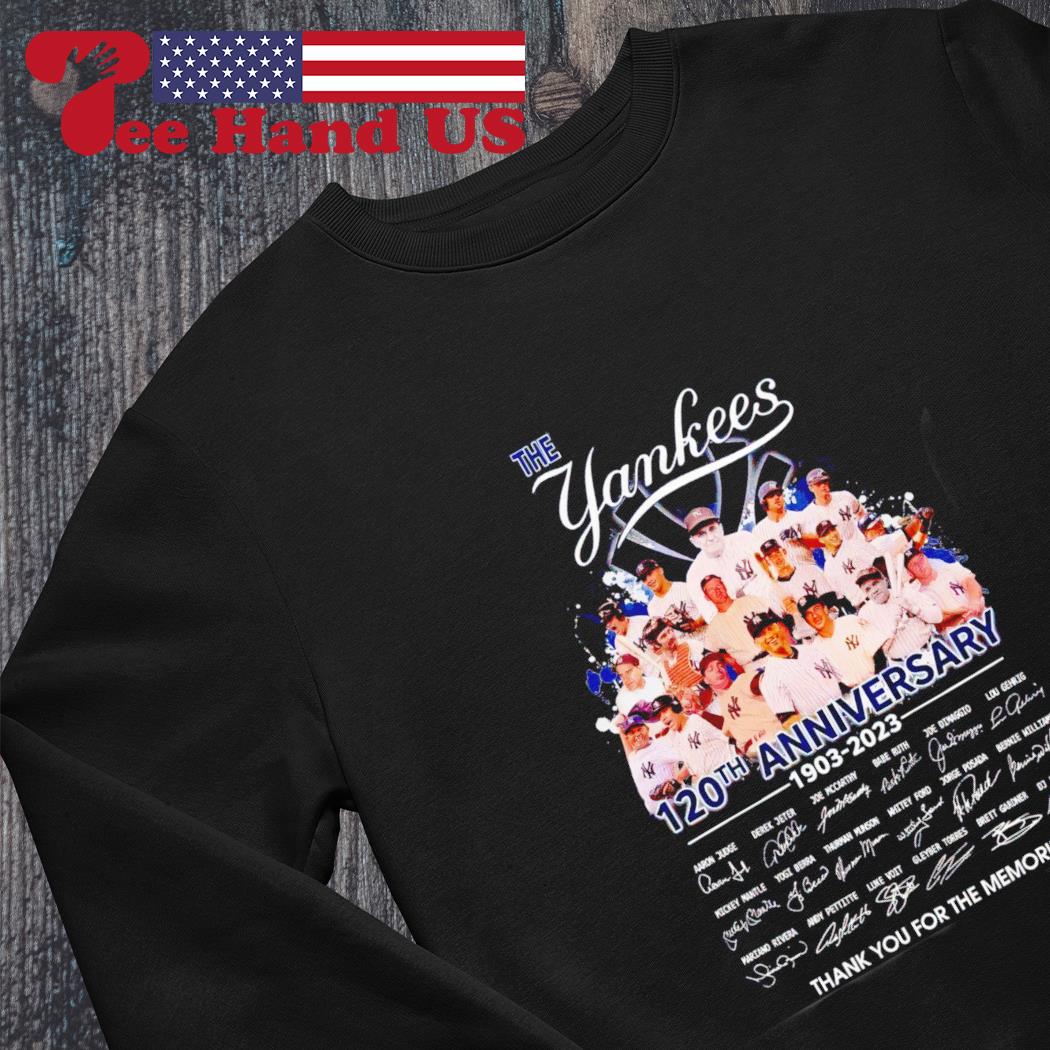 New York Yankees 120th Anniversary 1903 2023 Thank You For The Memories  T-Shirt, hoodie, sweater, long sleeve and tank top