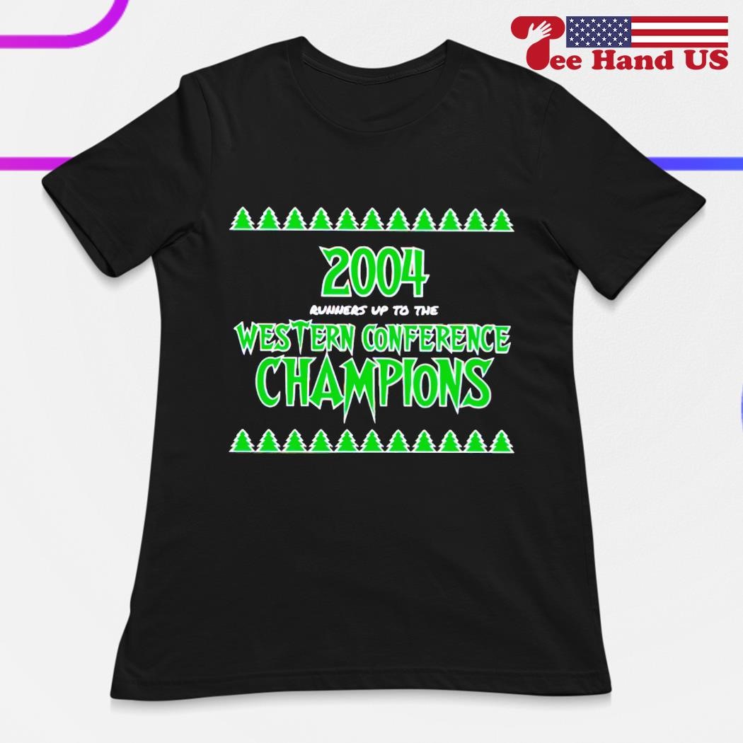 2004 Runners Up To The Western Conference Champions shirt, hoodie