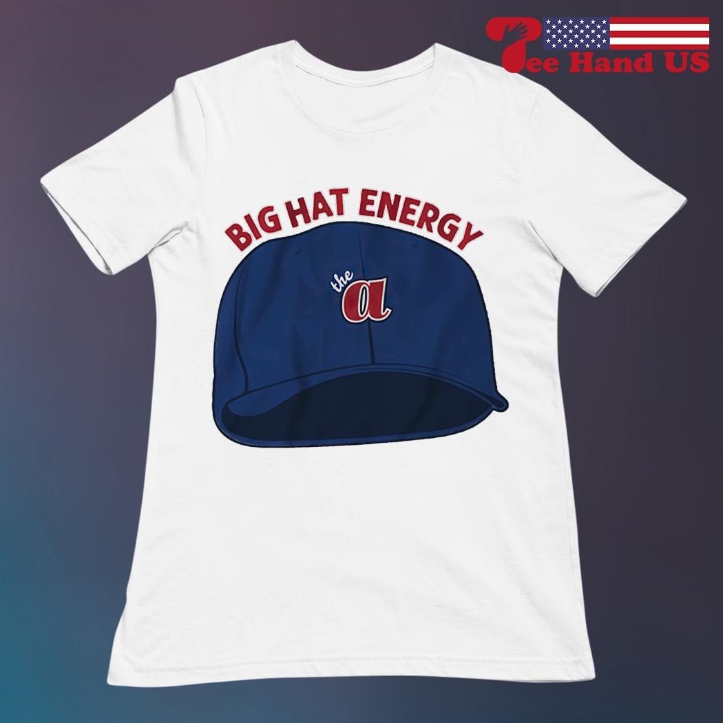 Atlanta Braves Big Hat Energy Shirt