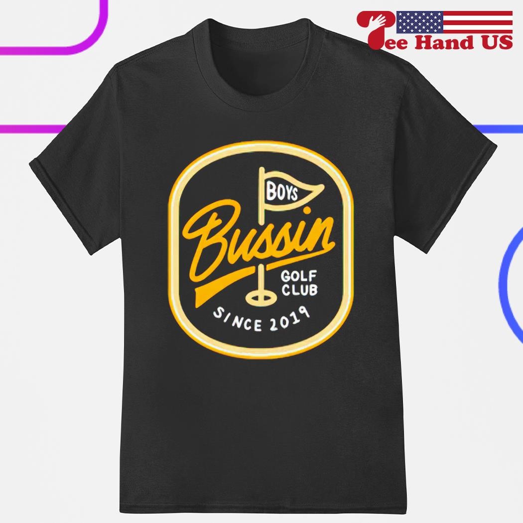 Bussin golf club pin flag since 2019 shirt