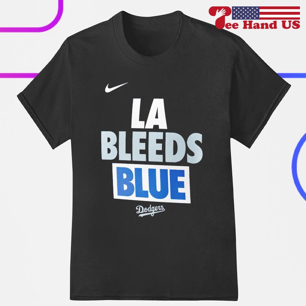 bleed blue dodgers shirt