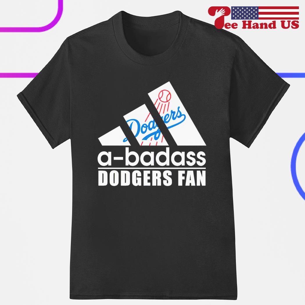 Los Angeles Dodgers a-badass Dodgers fan shirt