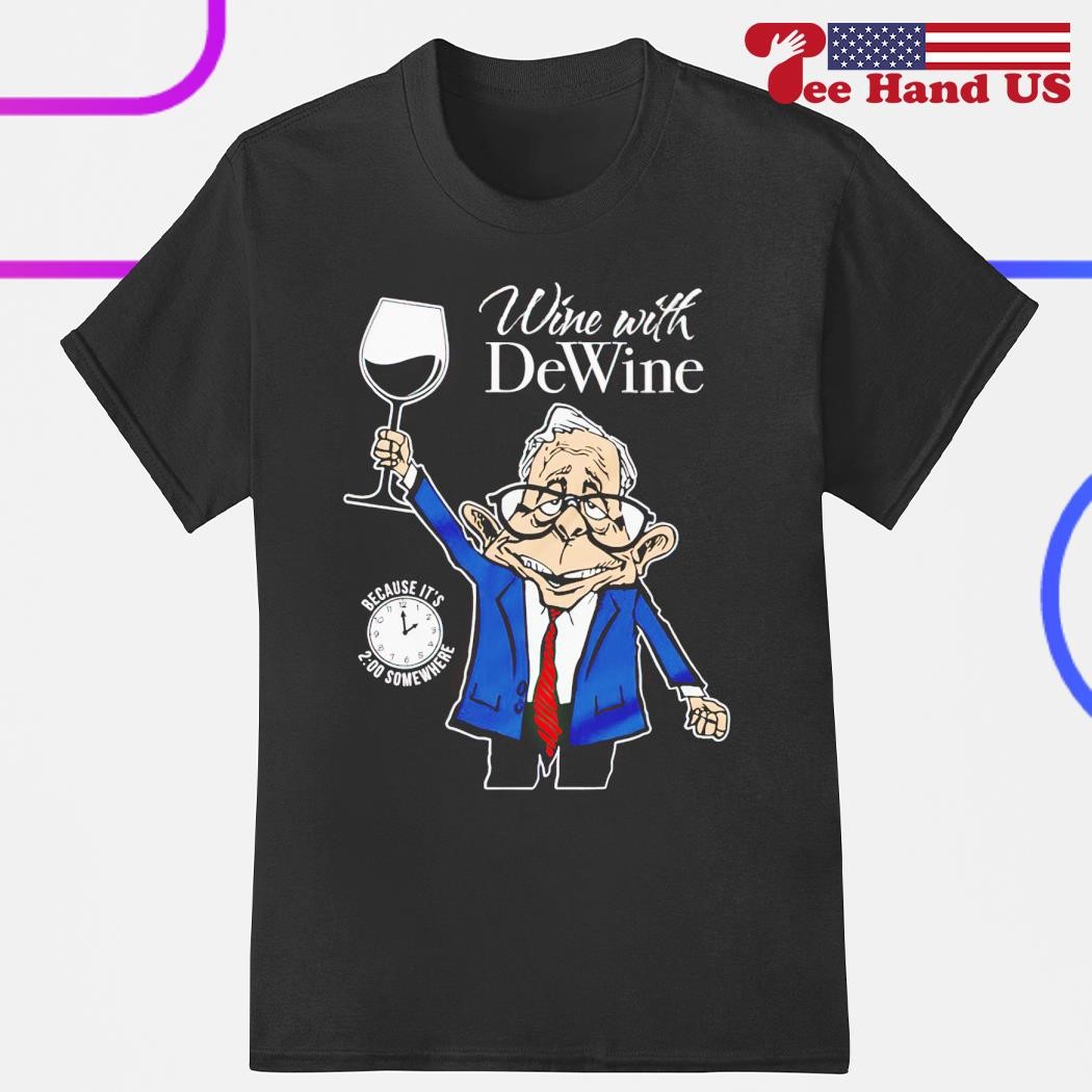 Mike DeWine wine with DeWine shirt