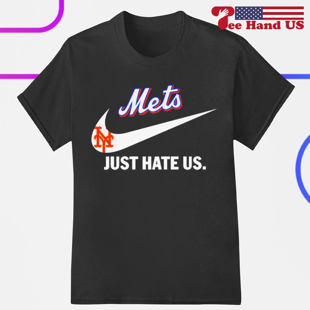 New York Mets just hate us nike shirt