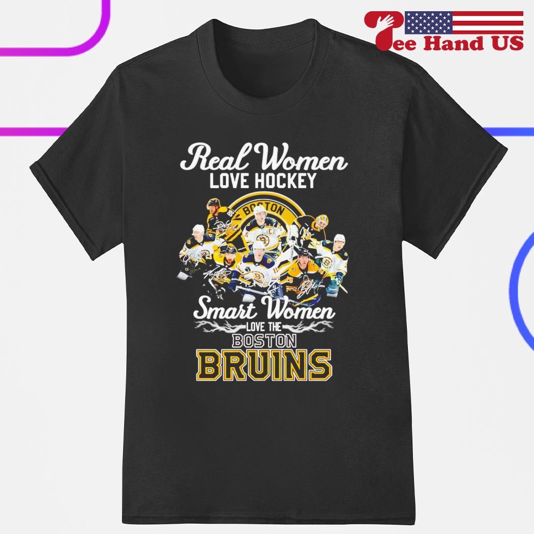 Real women love hockey smart women love the Boston Bruins signatures shirt