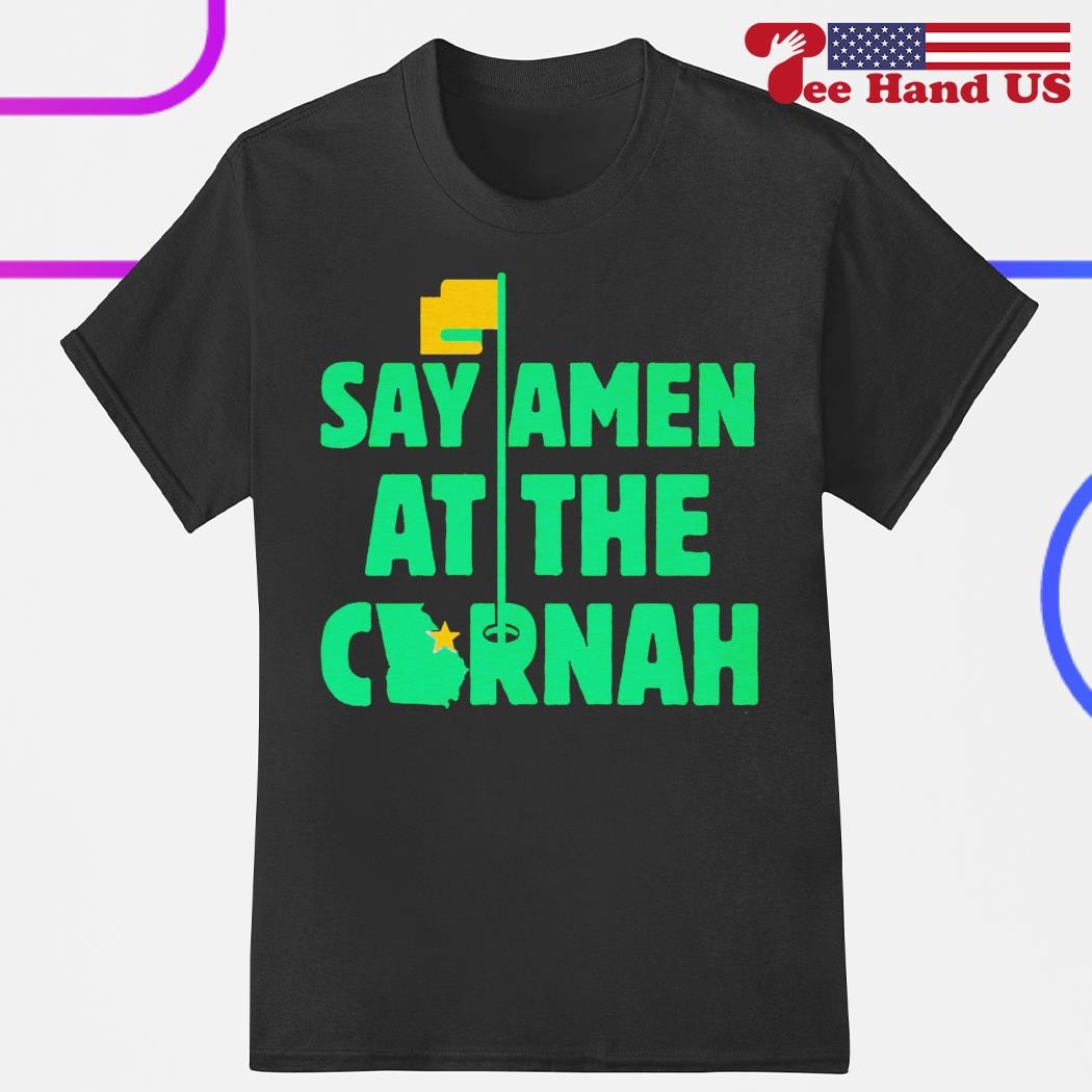Say amen at the Cornah shirt